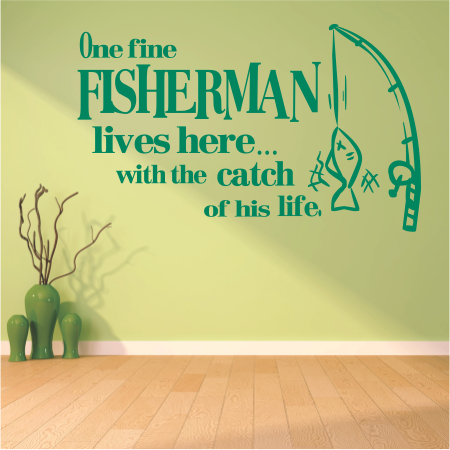 .One fine fisherman
lives here... with the
catch of his life.